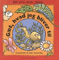 Gæt, hvad jeg bliver til