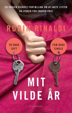 Mit vilde år : to dage gift, fem dage single