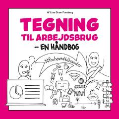 Tegning til arbejdsbrug : en håndbog : #frahovedtilhænder