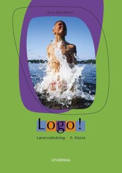 Logo! : tekstbog : 6. klasse -- Lærervejledning