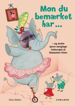Mon du bemærket har - og andre sjove sanglege