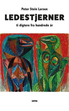 Ledestjerner : ti digtere fra hundrede år