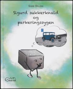 Sigurd sukkerknald og parkeringssygen