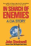 In search of enemies : a CIA story