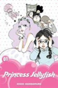Princess jellyfish. Volume 1