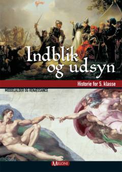 Indblik og udsyn : historie for 8. klasse : tiden 1815-1918