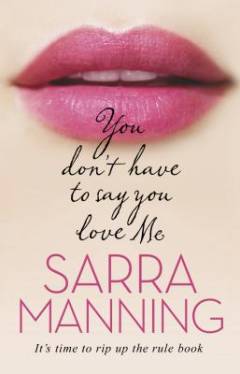 You don't have to say you love me