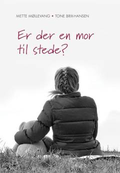 Er der en mor til stede?