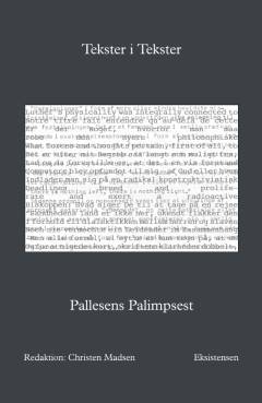 Tekster i tekster : Pallesens palimpsest