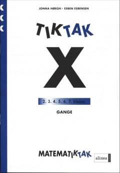 Matematiktak for tredje klasse -- Tiktak X. Gange