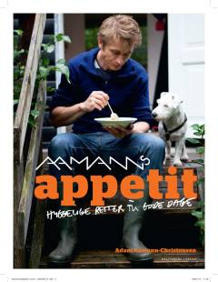 Aamanns appetit : hyggelige retter til gode dage