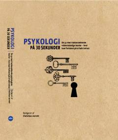 Psykologi på 30 sekunder : de 50 mest tankevækkende psykologiske teorier - hver især forklaret på et halvt minut