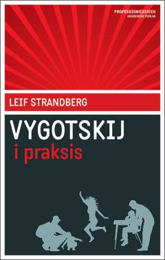 Vygotskij i praksis : blandt læseheste og snydesedler