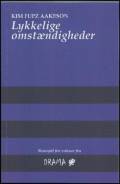 Lykkelige omstændigheder. Drama