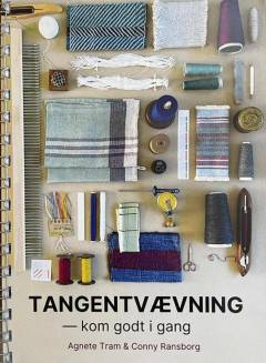 Tangentvævning - kom godt i gang