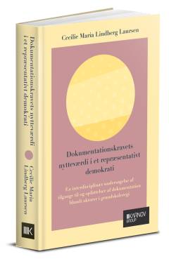 Dokumentationskravets nytteværdi i et repræsentativt demokrati : en interdisciplinær undersøgelse af tilgange til og opfattelser af dokumentation blandt aktører i grundskoleregi