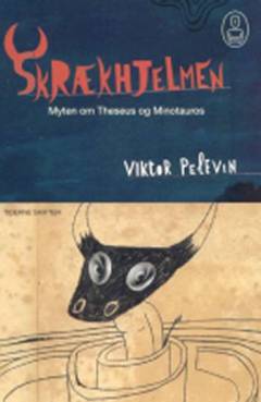 Skrækhjelmen : myten om Minotauros