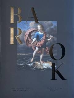 Barok : 1600-tallets kunst i SMK's samlinger