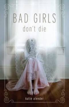 Bad girls don't die