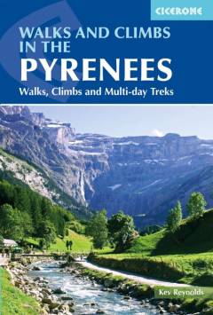 Walks and climbs in the Pyrenees : walks, climbs and multi-day treks