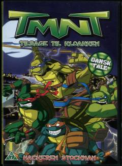 TMNT - tilbage til kloakken - hackeren stockman