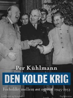 Den kolde krig: Forholdet mellem øst og vest 1945-1953
