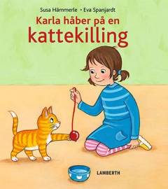 Karla håber på en kattekilling