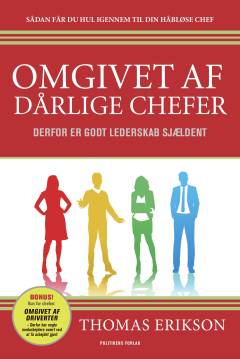 Omgivet af dårlige chefer : derfor er godt lederskab sjældent