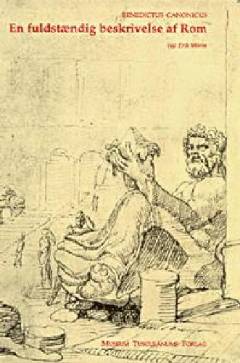 En fuldstændig beskrivelse af Rom : den ældste romerske mirabilieredaktion fra 1140