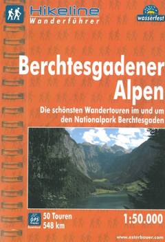 Berchtesgadener Alpen : die schönsten Wandertouren im und um den Nationalpark Berchtesgaden