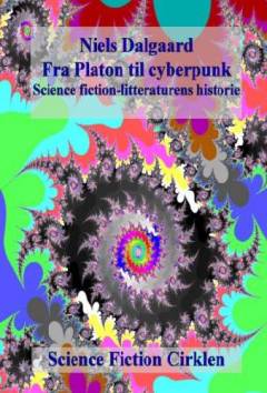 Fra Platon til cyberpunk : science fiction-litteraturens historie