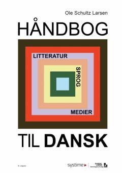 Håndbog til dansk : litteratur, sprog, medier