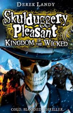 Skulduggery Pleasant - kingdom of the wicked