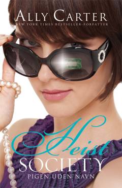 Heist Society. Bind 2 : Pigen uden navn