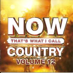 Now that's what I call country, volume 12