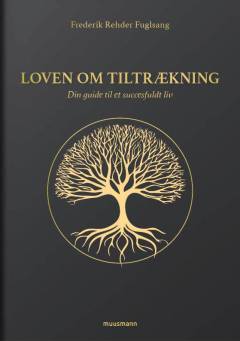 Loven om tiltrækning : din guide til et succesfuldt liv