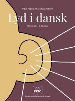 Lyd i dansk : mellemtrin - udskoling