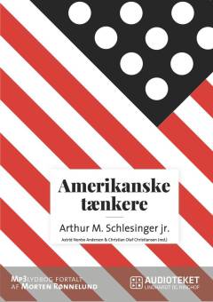 Arthur M. Schlesinger Jr. : liberalismens historiker