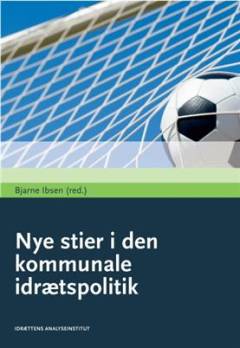 Nye stier i den kommunale idrætspolitik