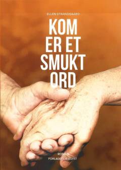 Kom er et smukt ord
