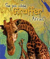 Se på vilde giraffer i Afrika