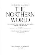 The Northern world : the history and heritage of Northern Europe, AD 400-1100