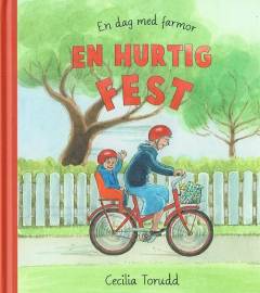 En hurtig fest : en dag med farmor