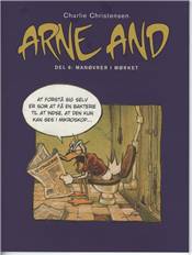 Arne And. Del 6 : Manøvrer i mørket