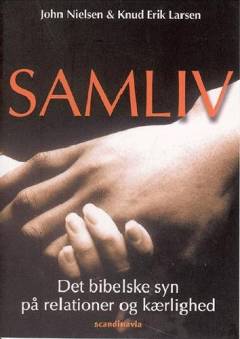 Samliv : det bibelske syn på relationer og kærlighed