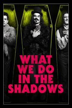 What we do in the shadows