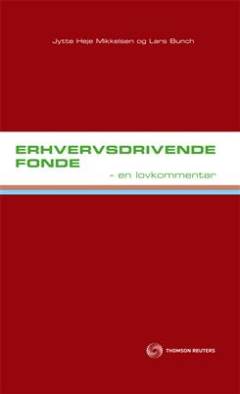 Erhvervsdrivende fonde : en lovkommentar