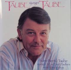 Taube sjunger Taube : Sven-Bertil Taube sjunger 20 av Evert Taubes mest kända visor