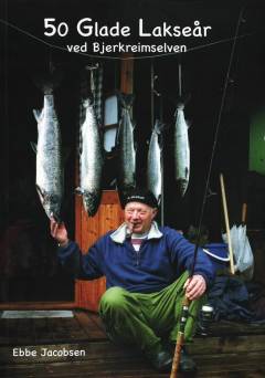 50 glade lakseår ved Bjerkreimselven