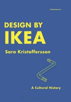 Design by IKEA : a cultural history